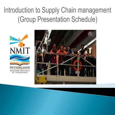 NMIT-SUPPLY-CHAIN-MANAGEMENT(Presentation-Schedule)