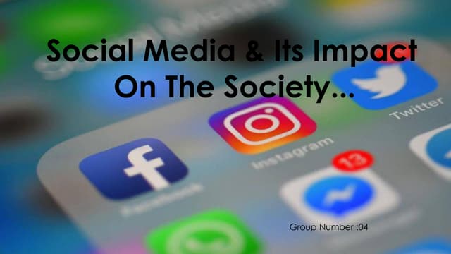 social media and  it's impact to the society