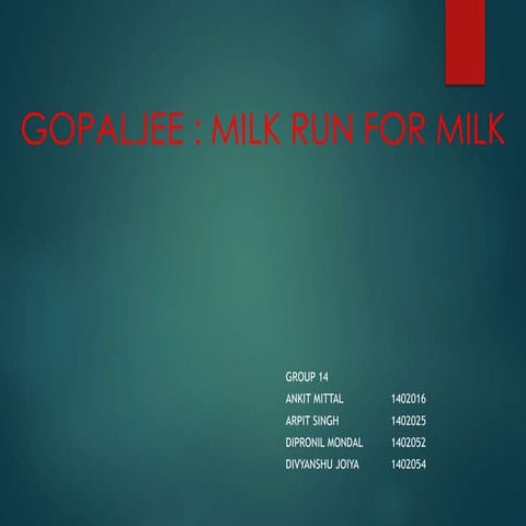  gopaljee milk run for milk