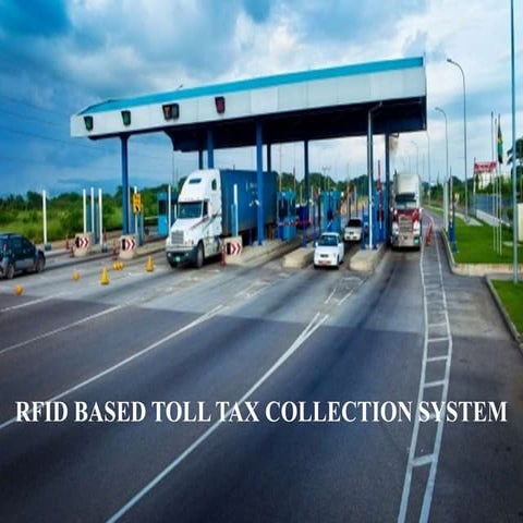 RFID BASED TOLL TAX COLLECTION SYSTEM