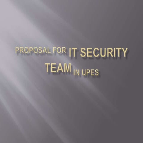 Proposal for IT Security Team