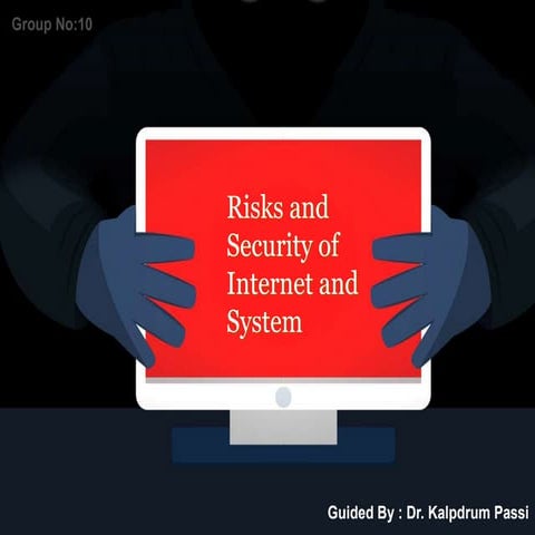Risks and Security of Internet and System