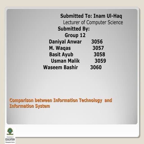 comparision between IT and Information system