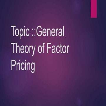 General Theory of Factor Pricing