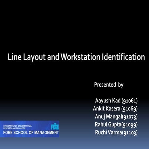Line Layout and Workstation Identification