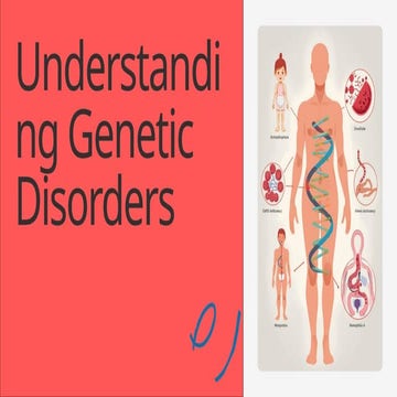 Understanding Different Genetic Disorders.pptx
