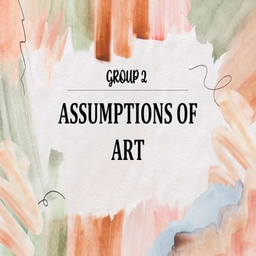 Assumptions of Art