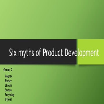 Group 2 six myths of product development final