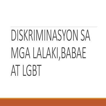 GROUP 2 10 GOLD Diskriminasyon sa mga Lalaki.pptx