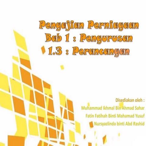 BAB1:PENGURUSAN(1.3 Perancangan)