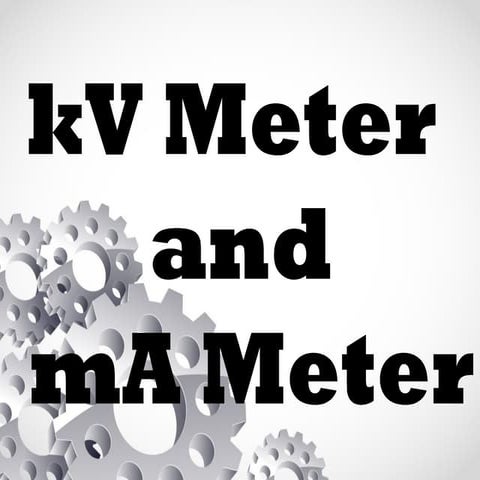 kV and mA Meters