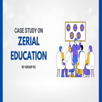 A case study on Zerial Education from Learning and development POV