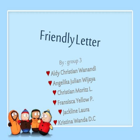 FRIENDLY LETTER