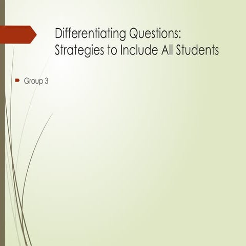 Group3-Differentiating_Questions_Strategies.pptx