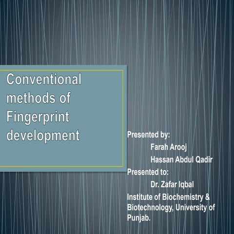  conventional methods of fingerprint development