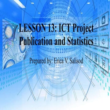 Group 3 lesson 13 ict project publication and statistics