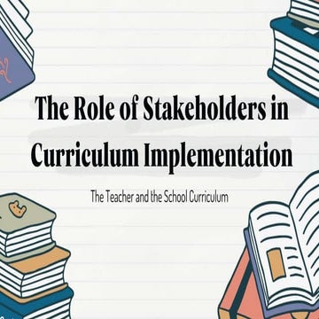 The Role of Stakeholders in Curriculum Implementation