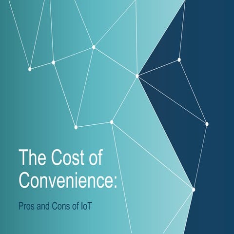 Cost of Convenience: Pros and Cons of IoT