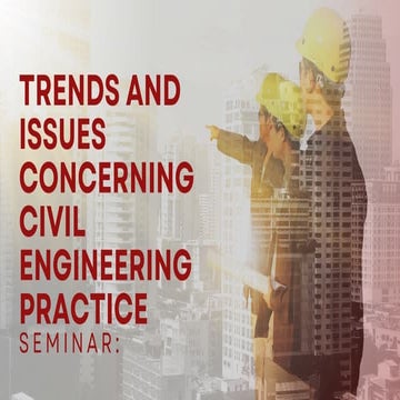 SEMINAR TRENDS AND ISSUES CONCERNING CIVIL ENGINEERING PRACTICE visual data 6