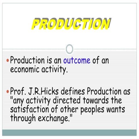 Factor of production.