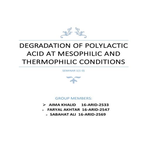 Degradation of PLA at Mesophillic and thermophillic conditions