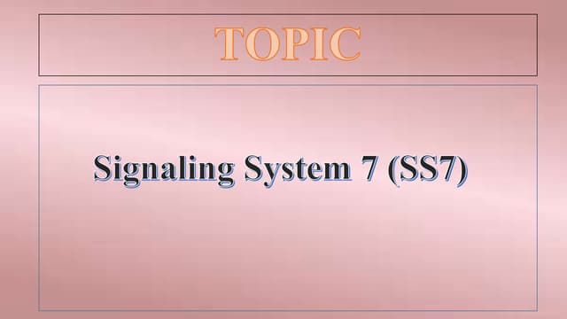 Signaling System 7 (SS7)