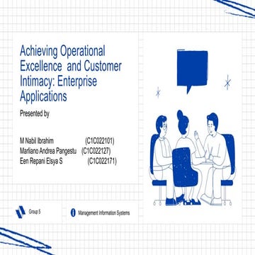 Group 5- Achieving Operational Excellence  and Customer Intimacy Enterprise  ...