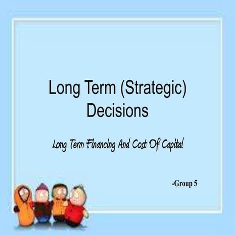 financial management  - long term (strategic) decision