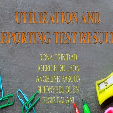 Utilization & Reporting Test Results