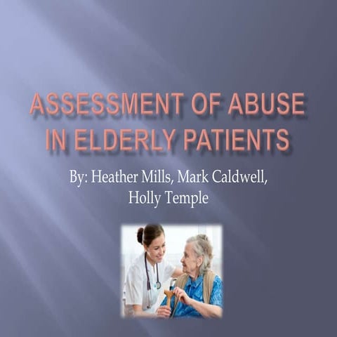 Group 6, assessment of abuse in elderly patients presentation