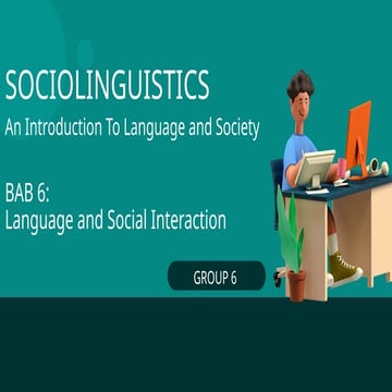 GROUP 6_Language and Social Interaction.pptx