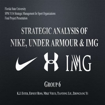 Strategic Analysis of Nike, Under Armour & IMG