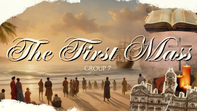 GROUP 7 - FIRST MASS| Readings in Philippine History