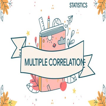 GROUP 7 - Multiple Correlation - STATISTICS - Prof Baso Jabu - Semester I 202...