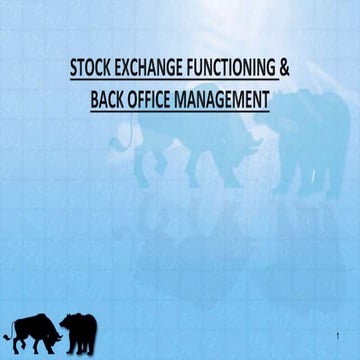  STOCK EXCHANGE FUNCTIONING & BACK OFFICE MANAGEMENT