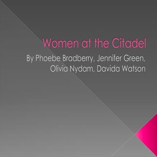 Group 7 Women at the Citadel