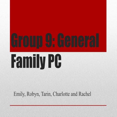 group-9-general-family-pc-powerpoint-ppt