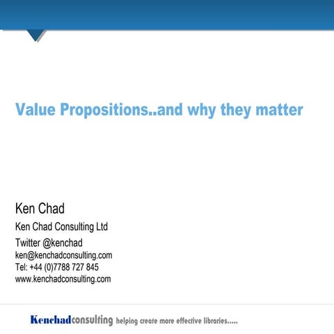 UKSG Conference 2017 Breakout - What are your value propositions? ... and why...