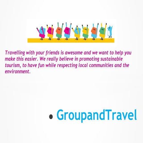 Groupand travel deckv2.pptx