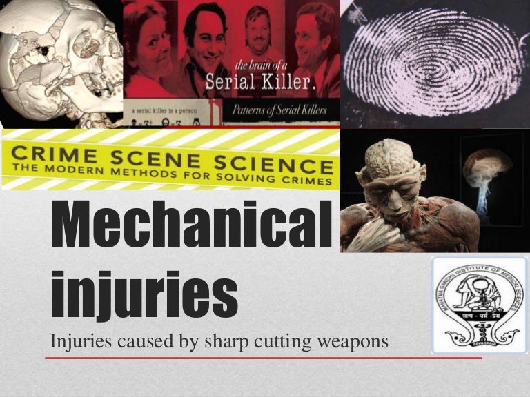 mechanical injuries forensics mechanical injury