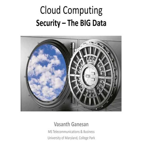 Cloud Computing - Security (BIG Data)