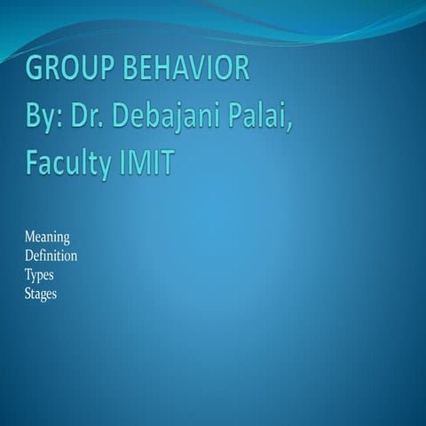 GROUP BEHAVIOR IN OB