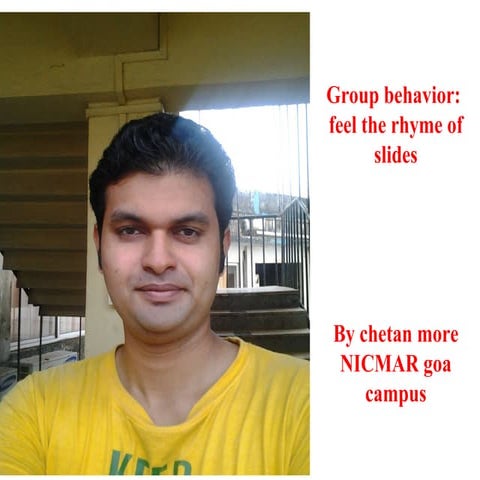 Groupbehavior  by chetan more