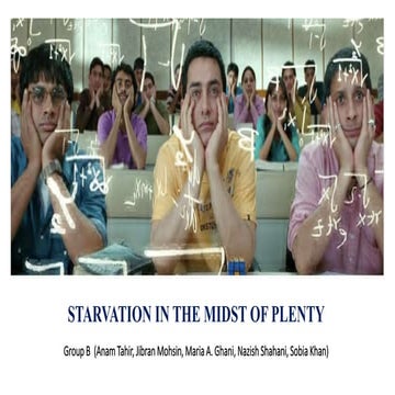 Starvation in the Midst of Plenty (Case Scenario on Traditional Lecture)
