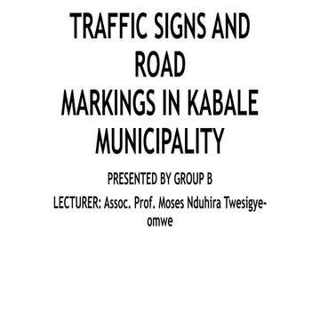 Presentation 4 HGV T4 - Road Signs, Signals and Markings.pptx