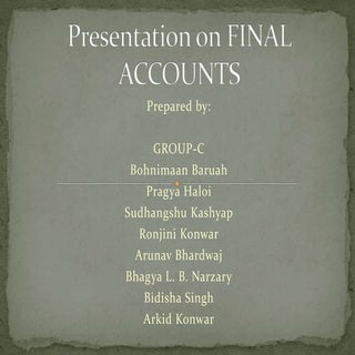 Presentation on Final Accounts