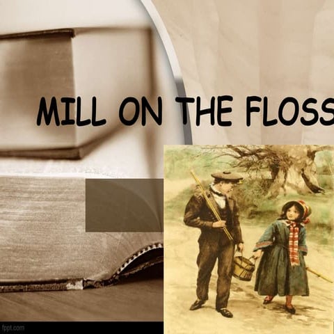 Autobiography of the mill on the floss