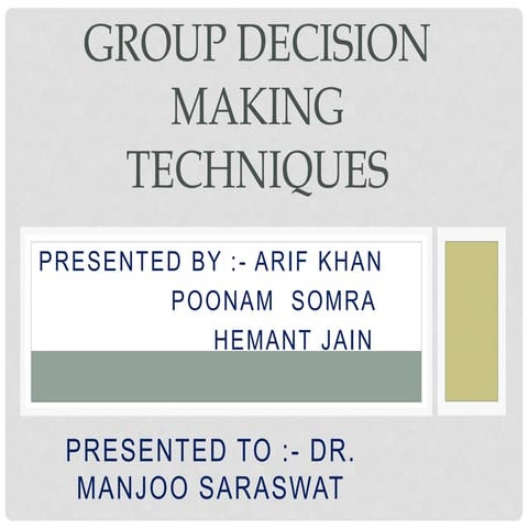 Group decision making technique