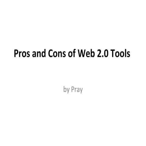 Pros and Cons of Web 2.0 tools