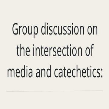 Group Discussion on MEDIA and CATECHETICS .pptx